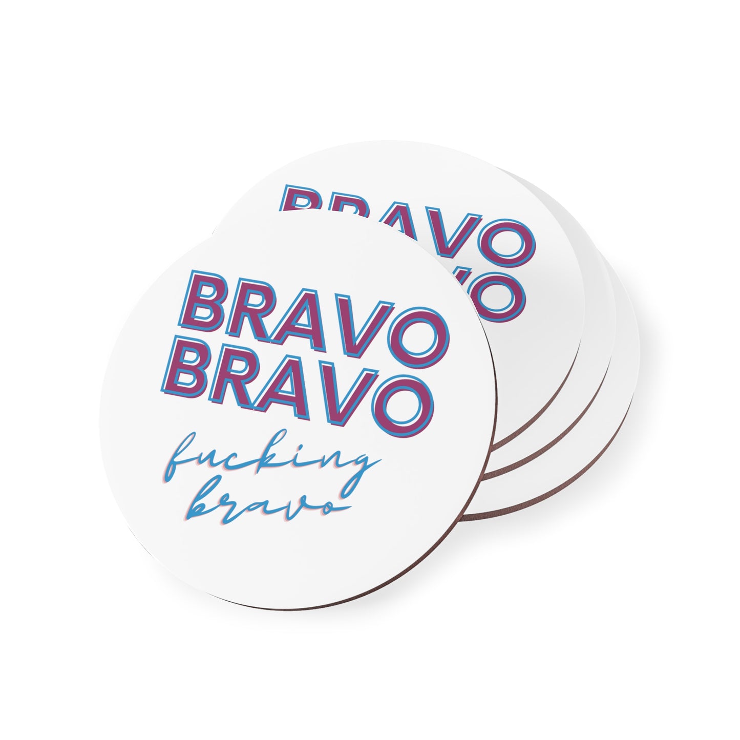 Bravo Bravo F-ing Bravo Coasters, Bravo TV